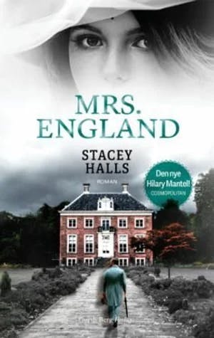 Omslag: "Mrs. England : roman" av Stacey Halls